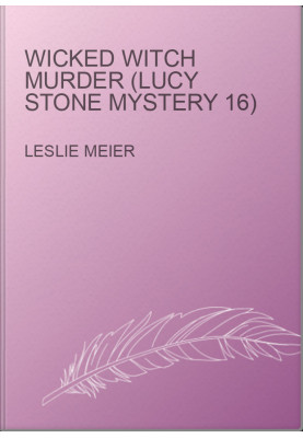 Wicked Witch Murder (Lucy Stone Mystery 16)