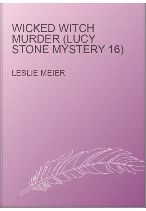 Wicked Witch Murder (Lucy Stone Mystery 16)