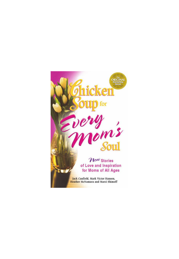 Chicken Soup for Every Mom's Soul