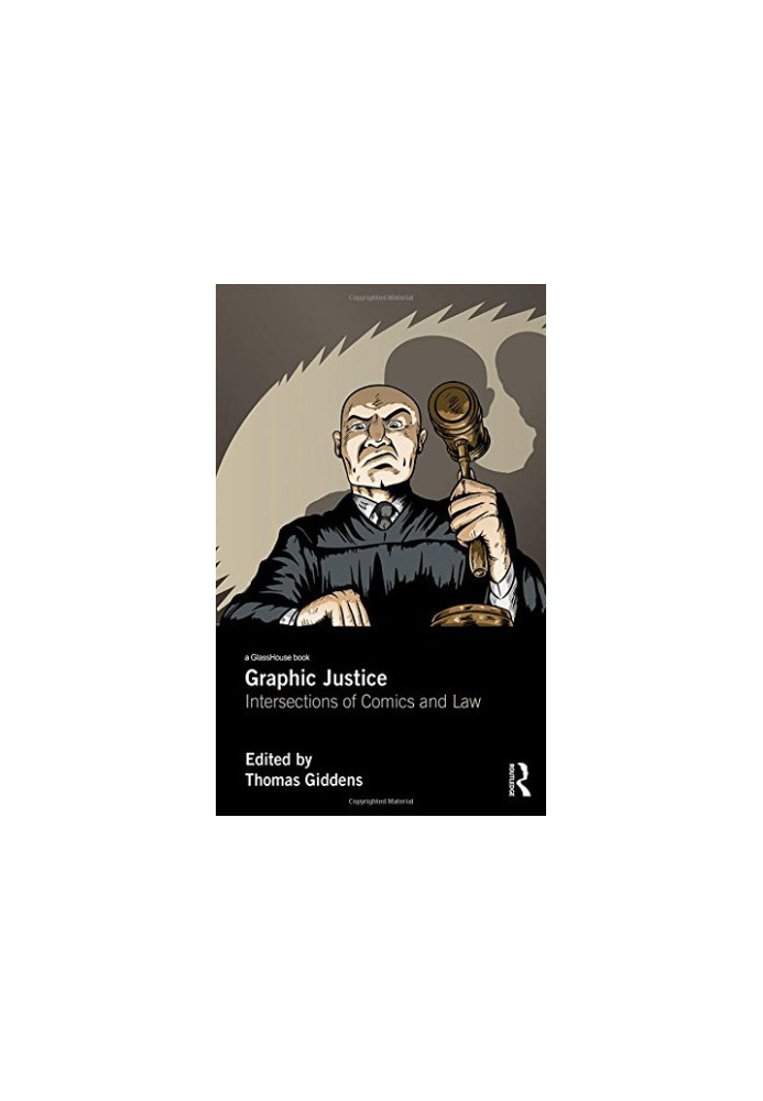 Graphic Justice: Intersections of Comics and Law