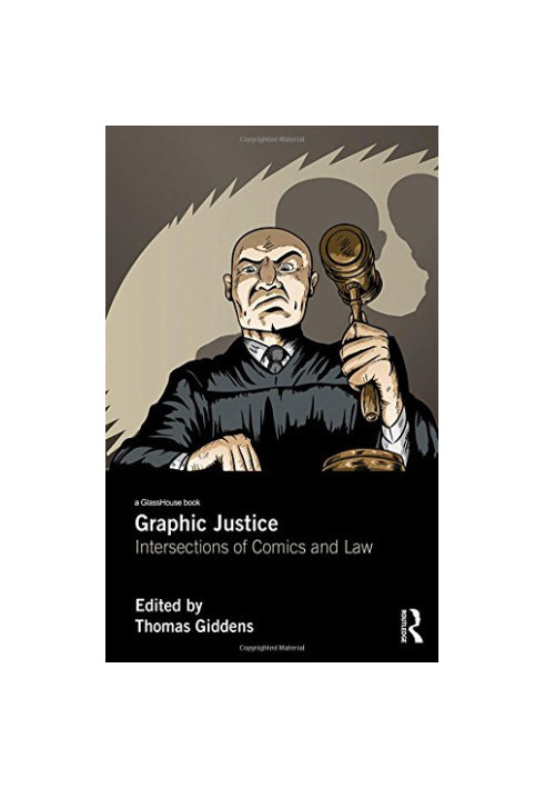Graphic Justice: Intersections of Comics and Law