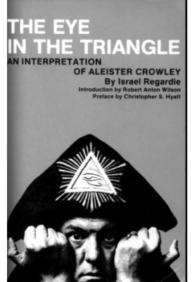 The Eye in the Triangle: An Interpretation of Aleister Crowley