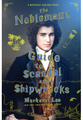 The Nobleman's Guide to Scandal and Shipwrecks