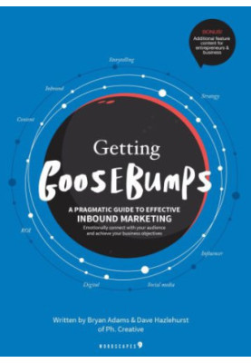 Getting Goosebumps: a pragmatic guide to effective inbound marketing