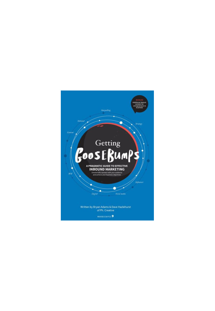 Getting Goosebumps: a pragmatic guide to effective inbound marketing