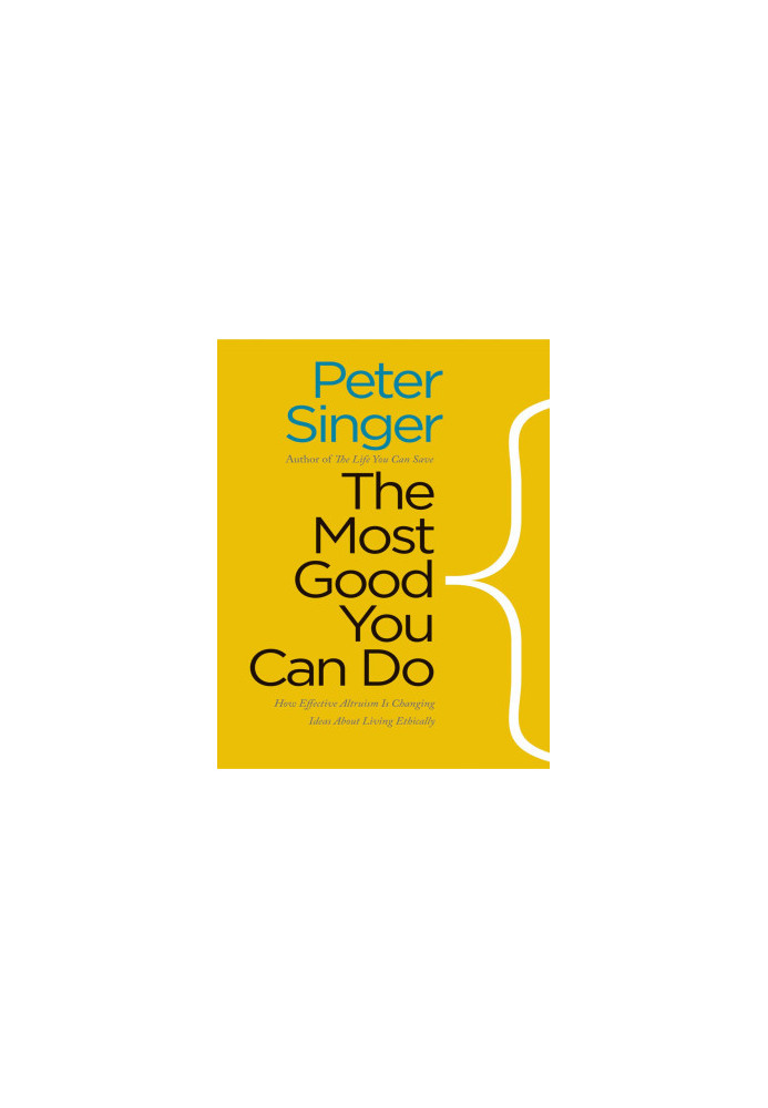 The Most Good You Can Do
