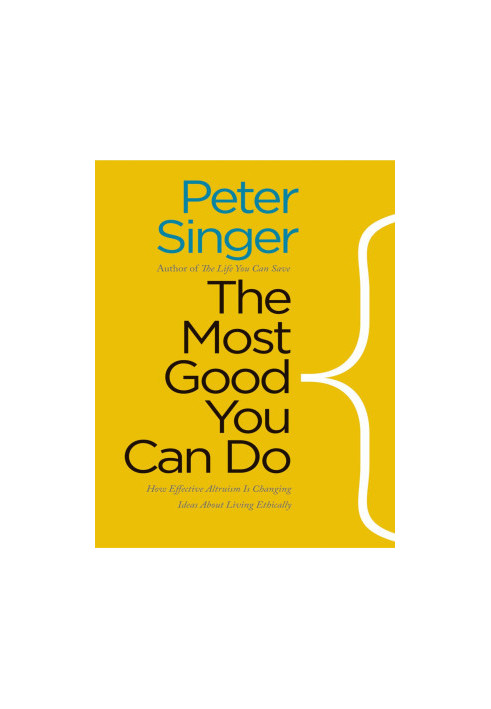 The Most Good You Can Do