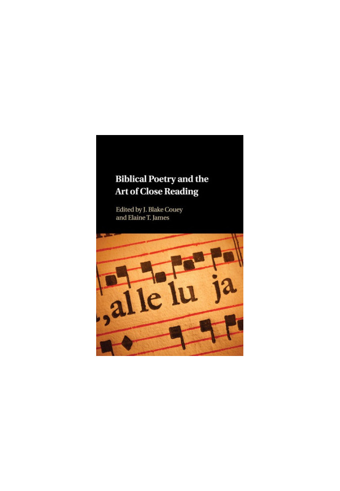 Biblical Hebrew Poetry and the Art of Close Reading