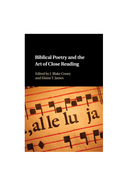 Biblical Hebrew Poetry and the Art of Close Reading