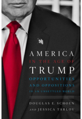 America in the age of Trump: opportunities and oppositions in an unsettled world
