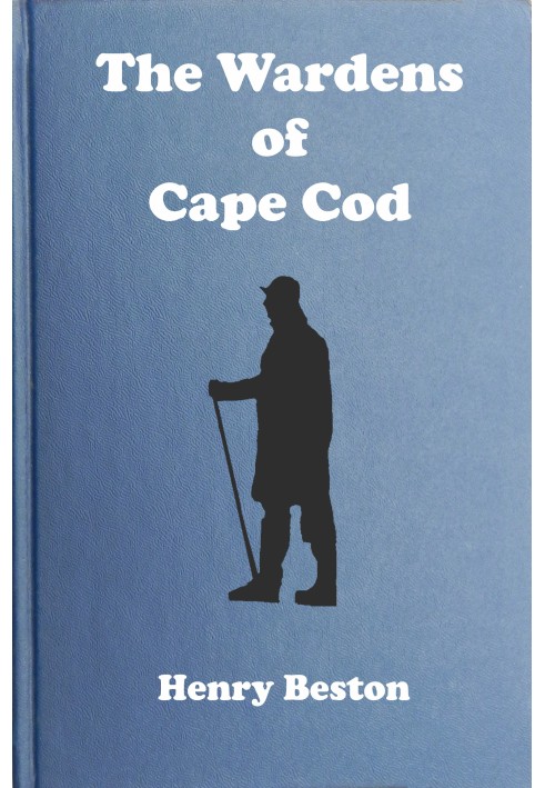 The Wardens of Cape Cod : $b The achievements of the Coast Guard Patrol