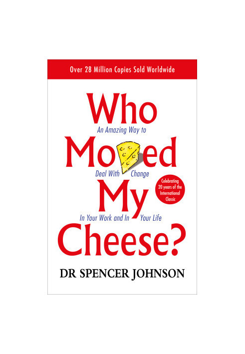 Who Moved My Cheese