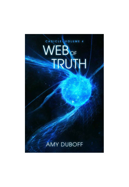 [Cadicle 04] • Web of Truth