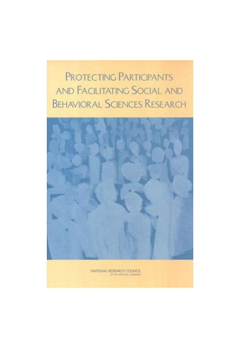 Protecting Participants and Facilitating Social and Behavioral Sciences Research