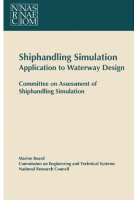 Shiphandling Simulation: Application to Waterway Design
