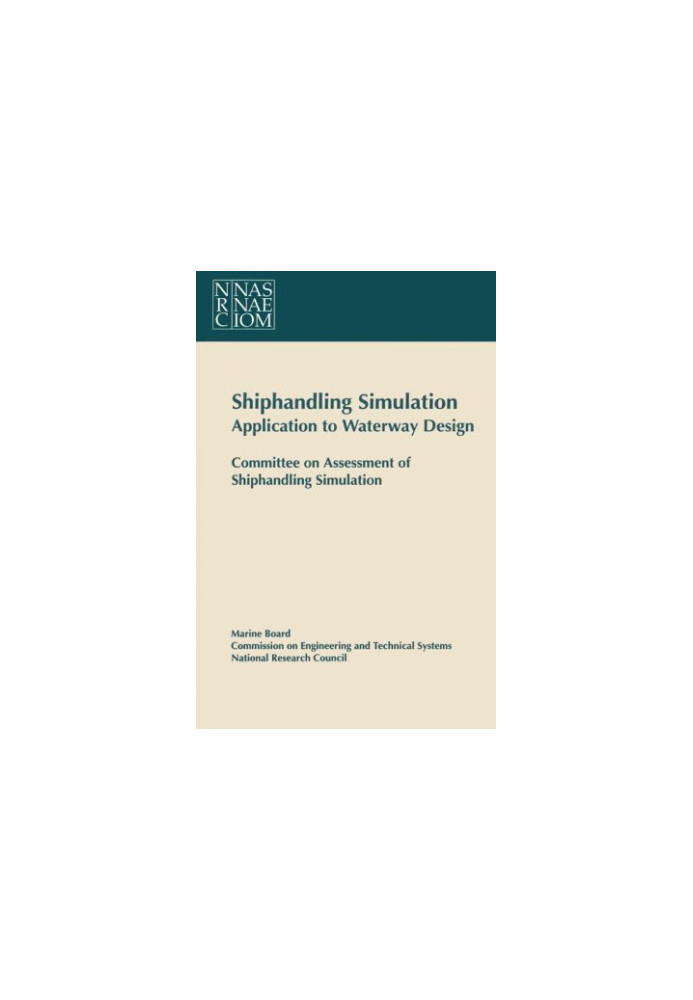 Shiphandling Simulation: Application to Waterway Design