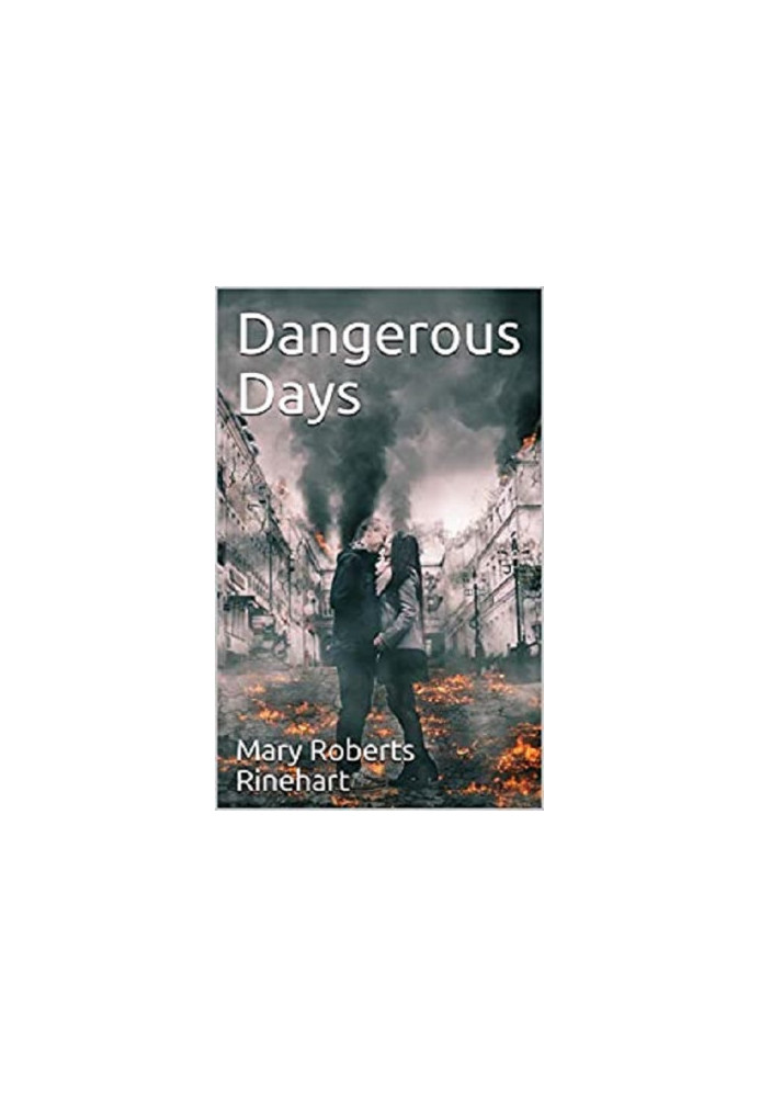 Dangerous Days: