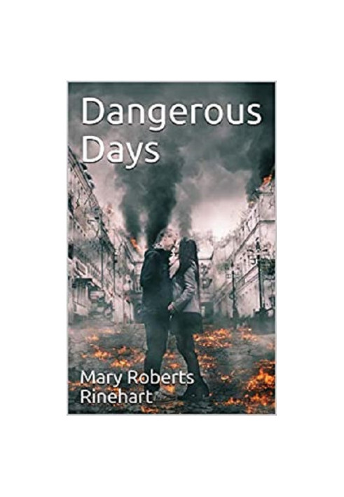Dangerous Days: