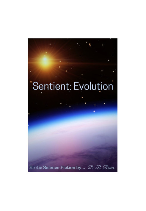 Sentient: Evolution - Sentient, Book 2