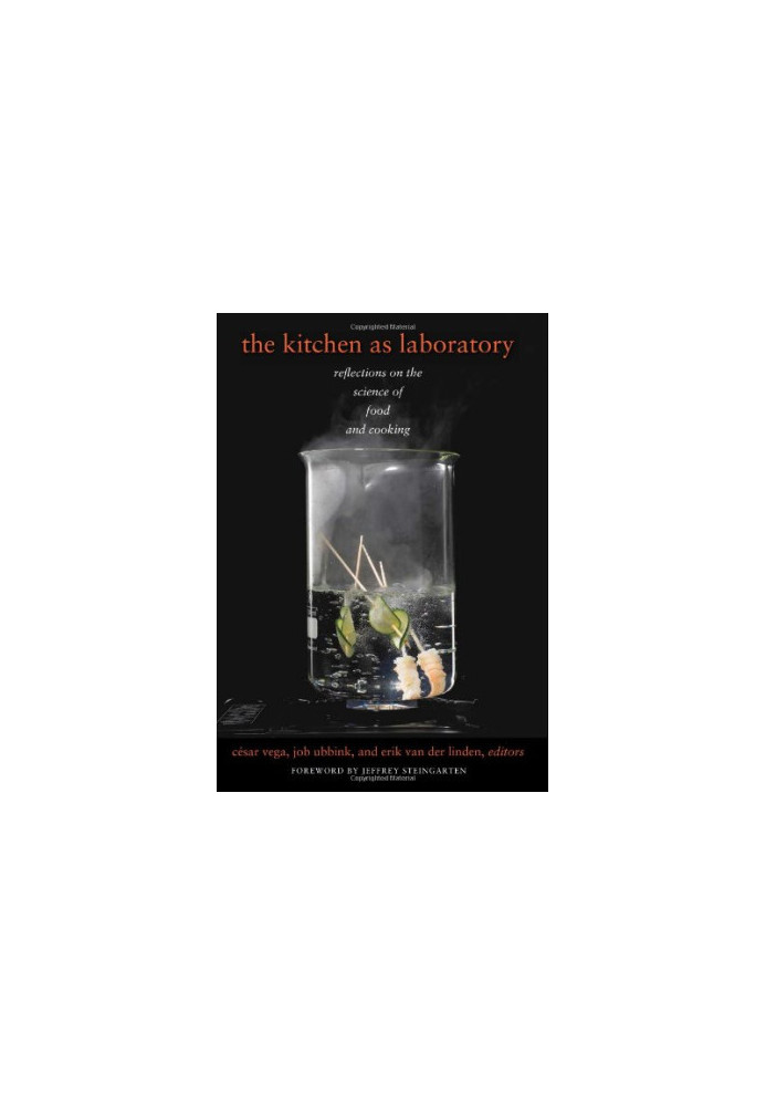 The Kitchen as Laboratory: Reflections on the Science of Food and Cooking