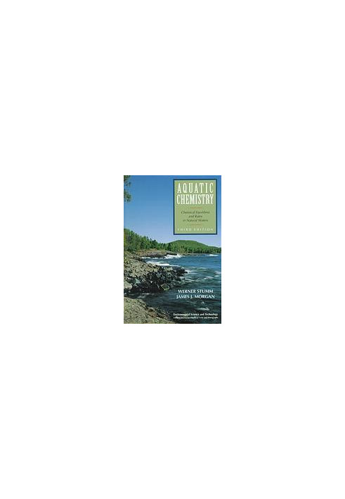 Aquatic chemistry : chemical equilibria and rates in natural waters