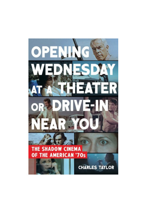 Opening Wednesday at a theater or drive-in near you: the shadow cinema of the American '70s