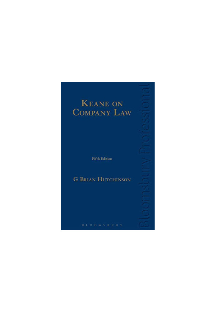 Keane on Company Law: A Guide to Irish Law (Fifth Edition)