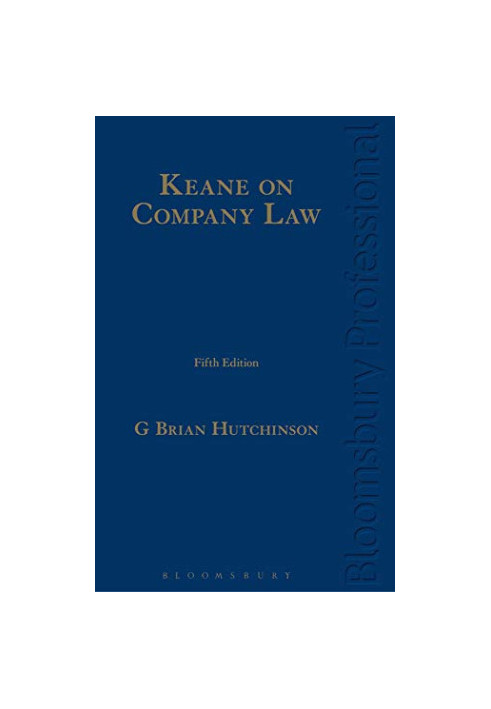 Keane on Company Law: A Guide to Irish Law (Fifth Edition)