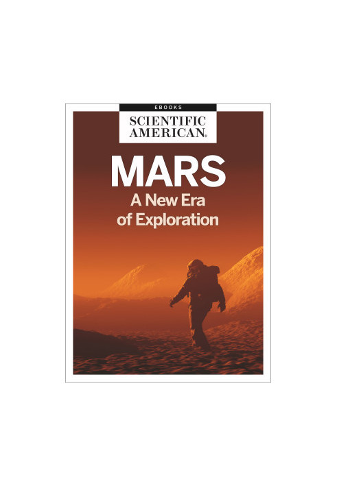 Mars: A New Era of Exploration