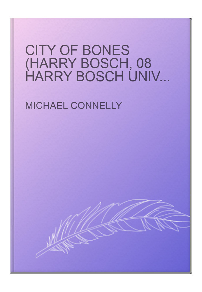 City of Bones (Harry Bosch, 08 Harry Bosch Universe, 11)