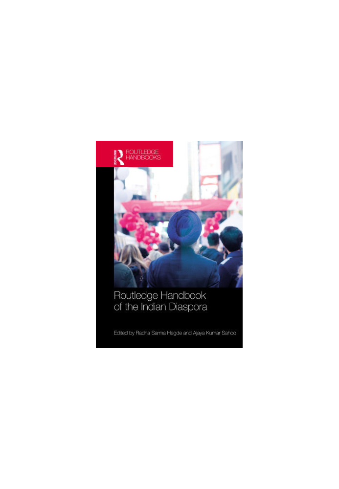 Routledge Handbook of the Indian Diaspora