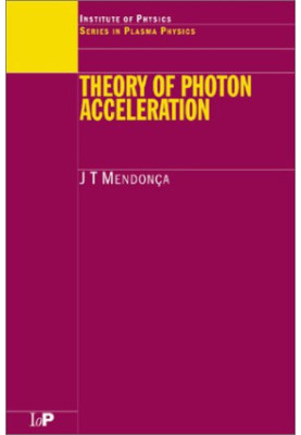 Theory of photon acceleration (plasma) (IOP 2000)