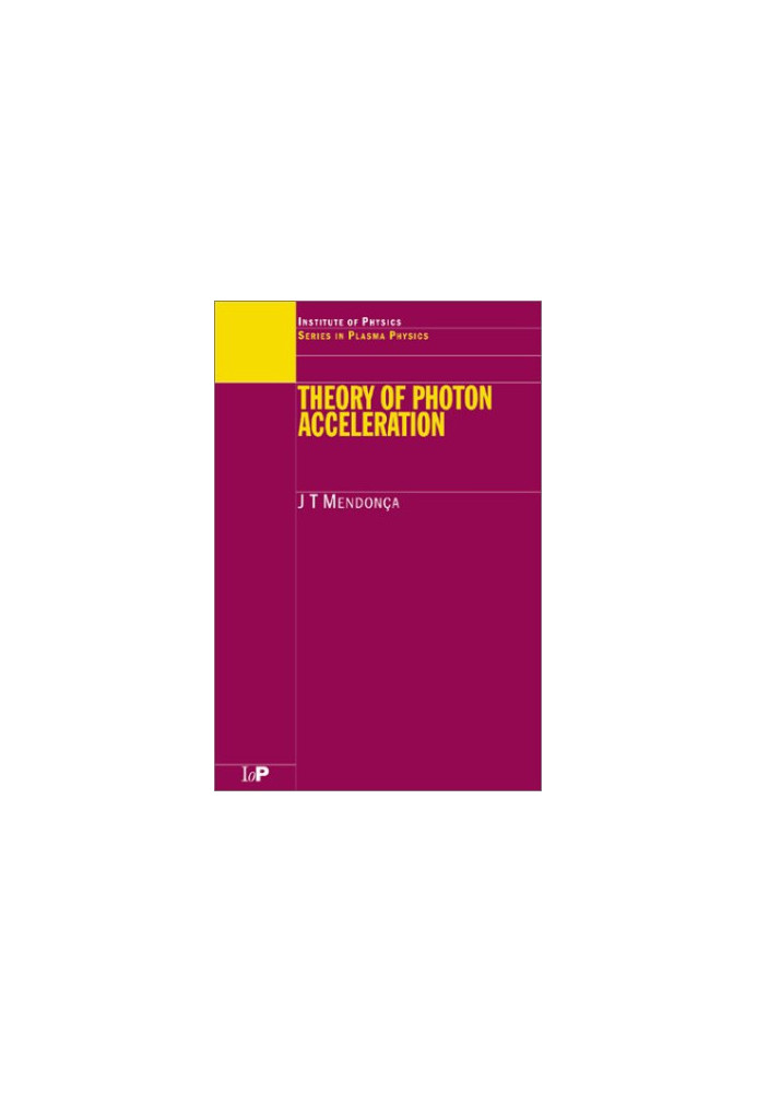 Theory of photon acceleration (plasma) (IOP 2000)