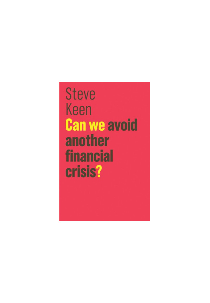 Can We Avoid Another Financial Crisis?