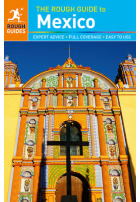 The Rough Guide to Mexico