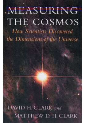 Measuring the cosmos : how scientists discovered the dimensions of the universe