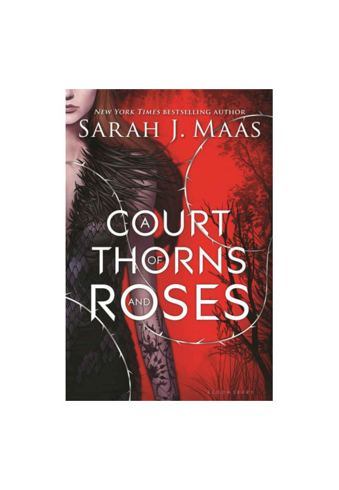 A Court of Thorns and Roses (A Court of Thorns and Roses 1)