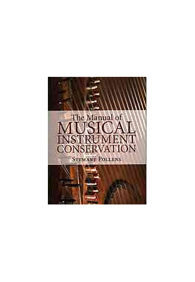 The manual of musical instrument conservation