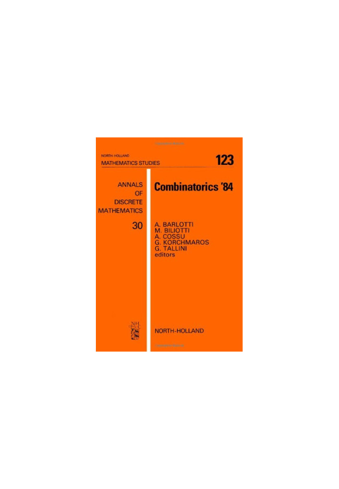 Combinatorics 1984: Finite Geometries and Combinatorial Structures: Colloquium Proceedings