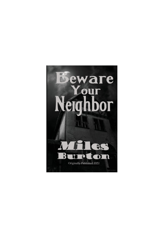[Desmond Merrion 43] • Beware Your Neighbour