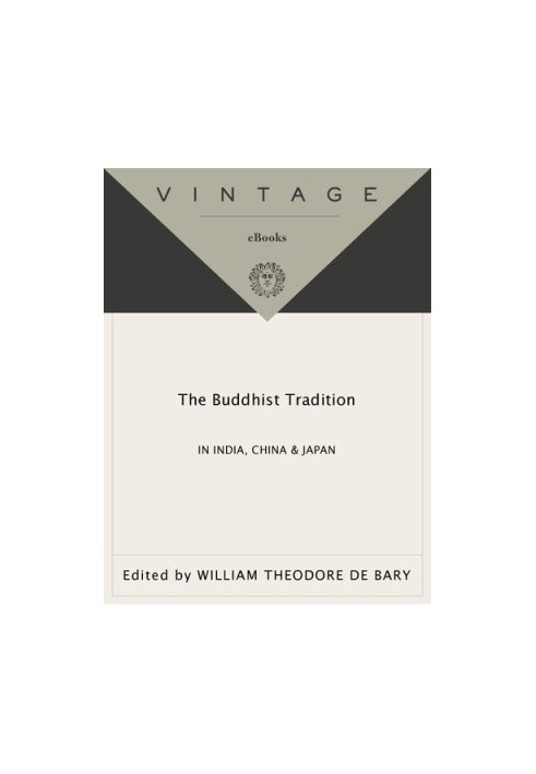 The Buddhist Tradition: In India, China and Japan