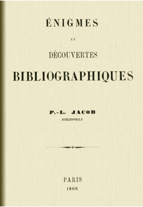 Enigmas and bibliographic discoveries