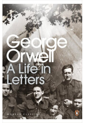 George Orwell - A Life in Letters (2016) [Penguin Modern Classics]
