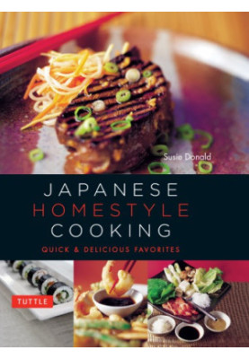 Japanese Homestyle Cooking: Quick and Delicious Favorites