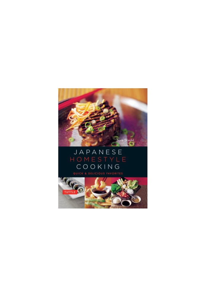 Japanese Homestyle Cooking: Quick and Delicious Favorites