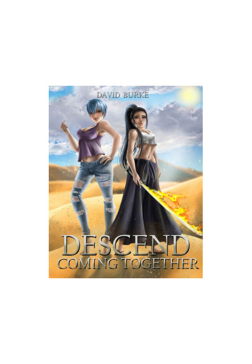 Descend- Coming Together