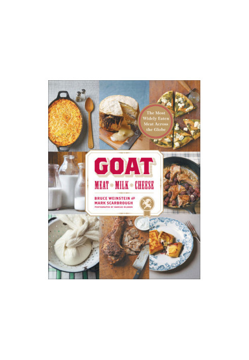 Goat : Meat, Milk, Cheese — The Most Widely Eaten Meat Across the Globe