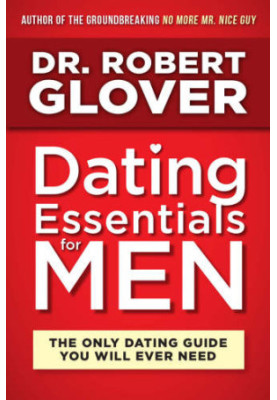 Dating essentials for men: the only dating guide you will ever need