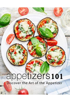 Appetizers 101: Discover the Art of the Appetizer