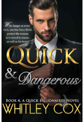 [Quick Billionaires 04] • Quick & Dangerous
